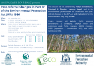 Session 1B- Post-referral Changes in Part IV of the Environmental Protection Act (WA) 1986